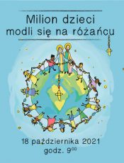 „ JEŚLI MILION DZIECI BĘDZIE MODLIŁO SIĘ NA RÓŻAŃCU, TO ŚWIAT NAPEŁNI SIĘ POKOJEM” św. o.Pio