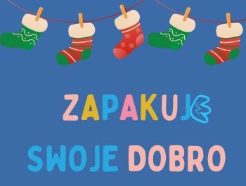 „ZAPAKUJ SWOJE DOBRO”