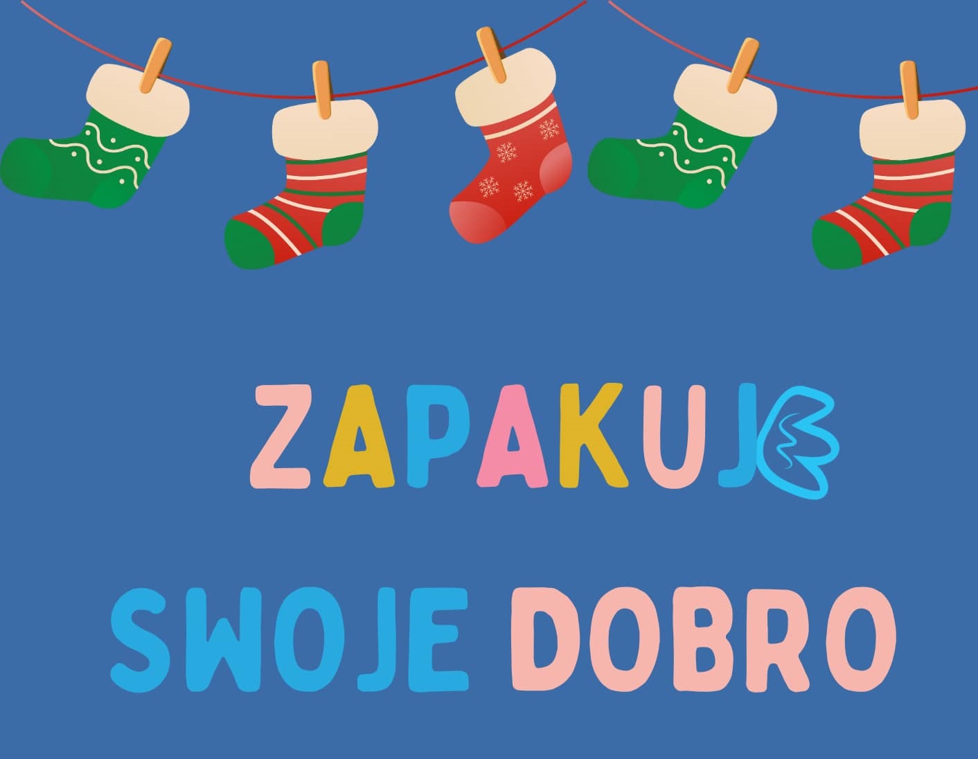 „ZAPAKUJ SWOJE DOBRO”